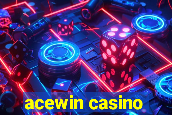 acewin casino